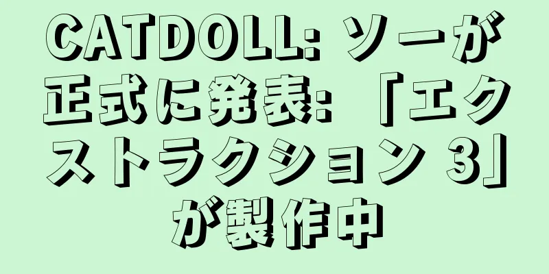 CATDOLL: ソーが正式に発表: 「エクストラクション 3」が製作中